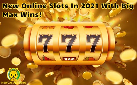 2021 new casino slots.